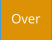 Over