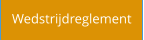 Wedstrijdreglement